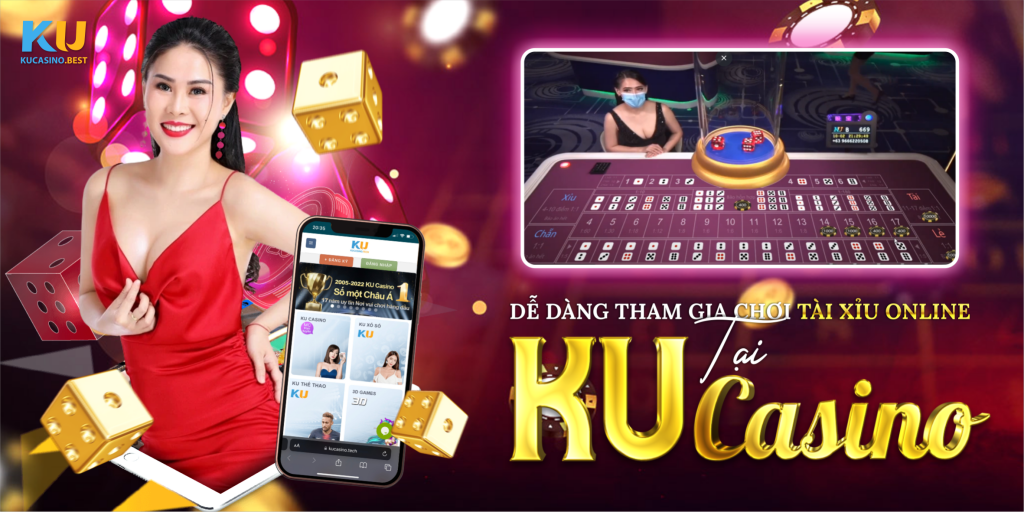 Tài Xỉu Online - Cách chơi tài xỉu trực tuyến tại Ku Casino 2022 | Kucasino.best 3 Dễ dàng tham gia chơi tài xỉu online tại Ku Casino