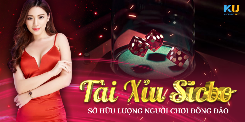 Tài Xỉu Online - Cách chơi tài xỉu trực tuyến tại Ku Casino 2022 | Kucasino.best 1 Tài xỉu Sicbo sở hữu lượng người chơi đông đảo