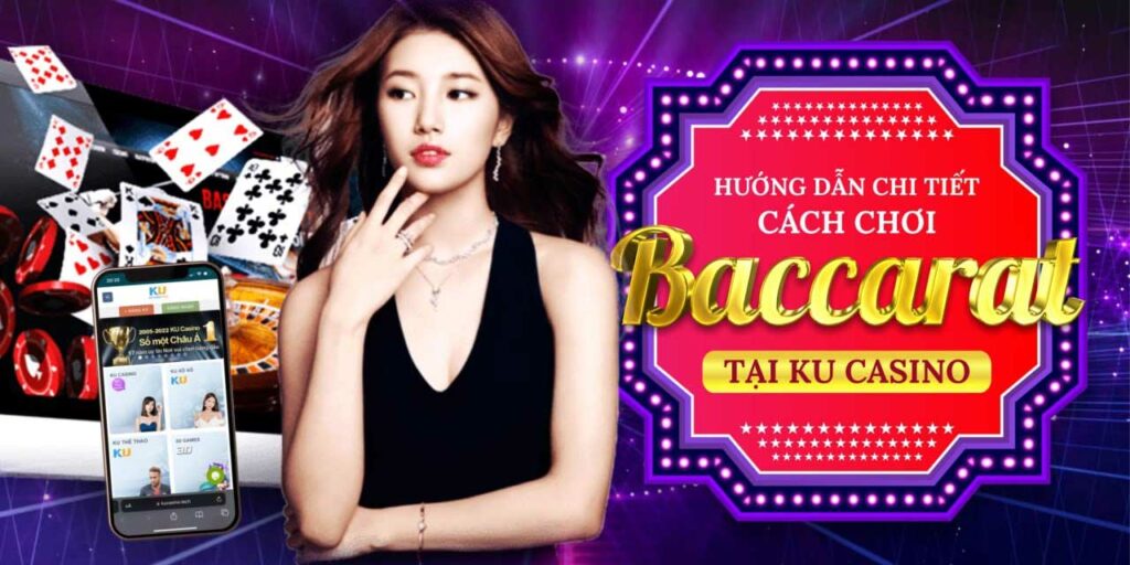 Baccarat Online - Hướng dẫn cách chơi Baccarat tại Ku Casino 7 Baccarat Online - Hướng dẫn cách chơi Baccarat tại Ku Casino Best